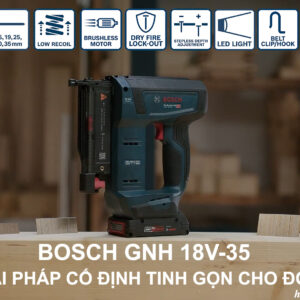 Bosch GNH 18V-35 giải pháp cố định tinh gọn cho đồ gỗ
